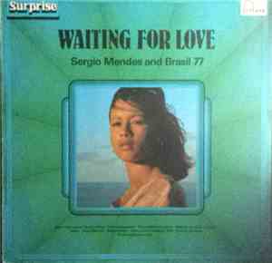 Sergio Mendes And Brasil 77 - Waiting For Love