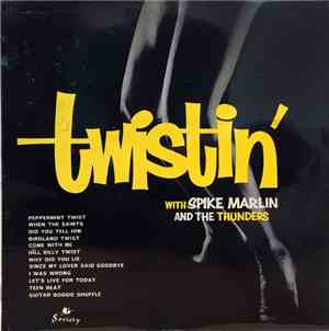 Spike Marlin And The Thunders - Twistin'