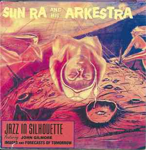 Sun Ra And His Arkestra - Jazz In Silhouette