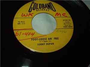 Sunny Dupan - Foot-Loose An' Free / La Ville De Mamou (Mamou Town)