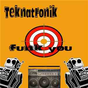 Teknatronik - Funk You