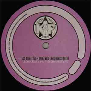 The Trip / Idealz / DJ Deluxe  - The Erb / Raize Yo Handz / Error 17
