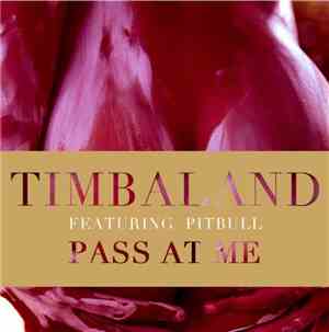 Timbaland Featuring Pitbull - Pass At Me