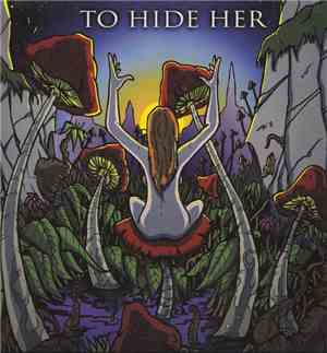 Toehider - To Hide Her