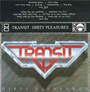 Transit  - Dirty Pleasures
