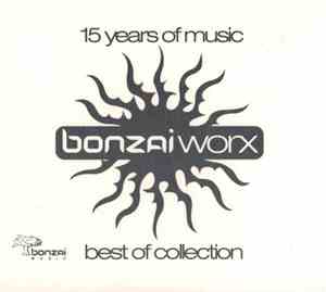 Various - 15 Years Of Music - Bonzai Worx Best Of Collection