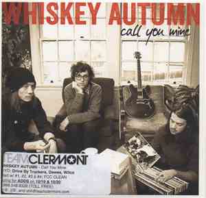 Whiskey Autumn - Call You Mine