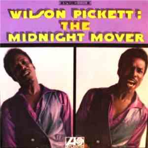 Wilson Pickett - The Midnight Mover