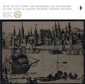 Agostino Steffani / Hugo Wilderer / Johann Schenk / Arcangelo Corelli - Mus ...