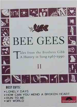 Bee Gees - II - Tales From The Brothers Gibb A History In Song 1967-1990