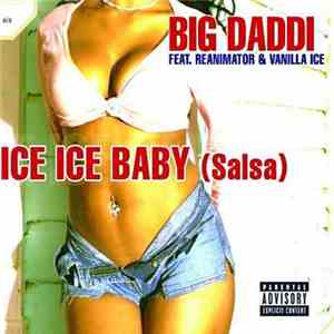 Big Daddi Feat ReAnimator  & Vanilla Ice - Ice Ice Baby (Salsa)