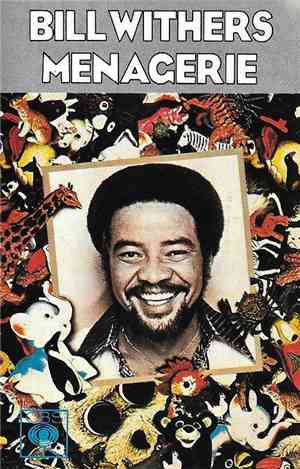 Bill Withers - Menagerie