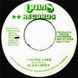 Black Chiney  / Fire House Crew - A No One A Dem