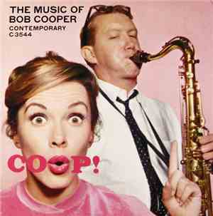 Bob Cooper - Coop! The Music Of Bob Cooper