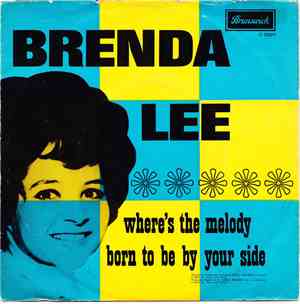 Brenda Lee - Where's The Melody / Born To Be By Your Side