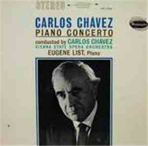 Carlos Chávez - Eugene List, Vienna State Opera Orchestra - Concerto For Pi ...