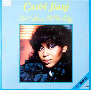 Carol Jiani - Don't Leave Me This Way