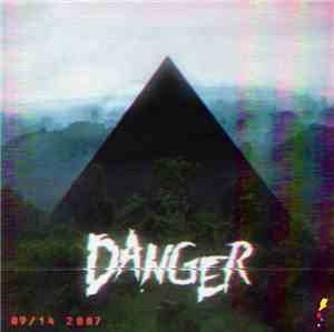Danger  - 09/14 2007