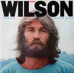 Dennis Wilson  - Pacific Ocean Blue