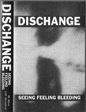 Dischange - Seeing Feeling Bleeding