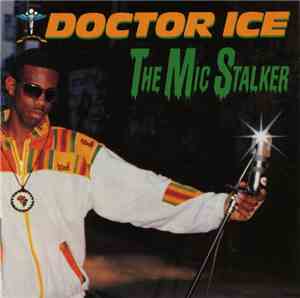 Doctor Ice - The Mic Stalker