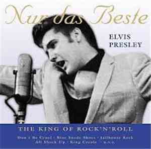 Elvis Presley - Nur Das Beste - The King Of Rock 'N' Roll