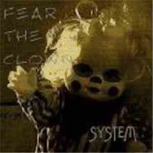 Fear The Clown - System