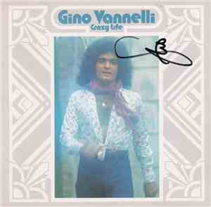 Gino Vannelli - Crazy Life