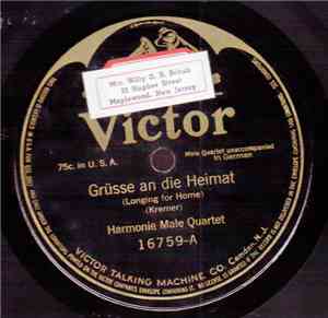 Harmonie Male Quartet / Emil Muench - Grüsse An Die Heimat / Rheinlied