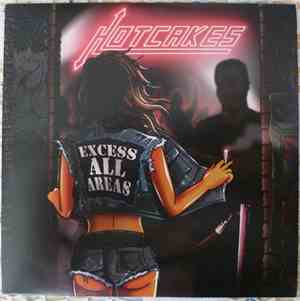Hotcakes - Excess All Areas