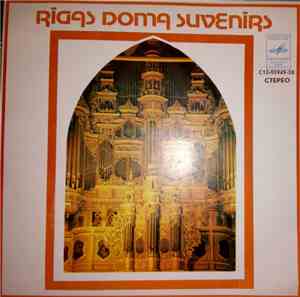 И.С. Бах - А. Веберзинке - Rīgas Doma Suvenīrs - Сувенир Рижского Домского  ...