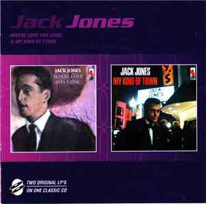Jack Jones - Where Love Has Gone / My Kind Of Town
