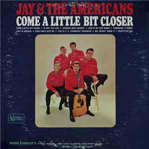Jay & The Americans - Come A Little Bit Closer