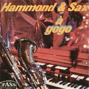 Jimmy McFarlow & Tom Webster  - Hammond & Sax À Gogo