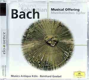 Johann Sebastian Bach, Musica Antiqua Köln, Reinhard Goebel - Musical Offer ...