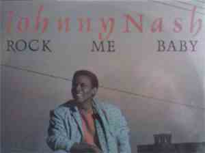 Johnny Nash - Rock Me Baby