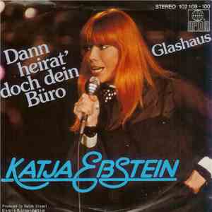 Katja Ebstein - Dann Heirat' Doch Dein Büro
