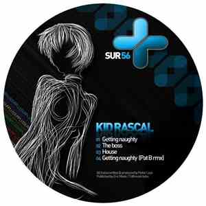 Kid Rascal - Getting Naughty EP