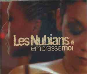 Les Nubians - Embrasse Moi