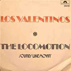 Los Valentinos - The Locomotion