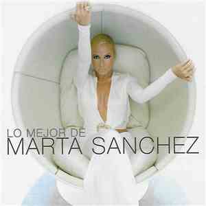 Marta Sanchez - Lo Mejor De Marta Sanchez