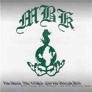 MBK - The Hand, The World, And The Dollar Sign