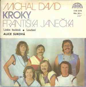 Michal David, Kroky Františka Janečka, Alice Suková - Lásko Toulavá • Louče ...