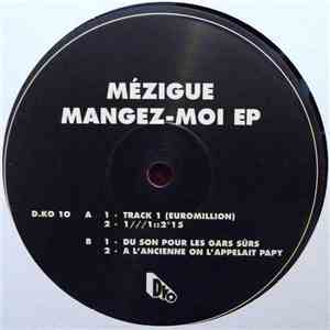 Mézigue - Mangez Moi