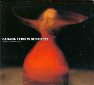 Natacha Et Nuits De Princes - Tant Que La Terre Tourne