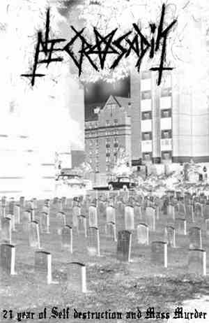 Necrosadik - 21 Years Of Self-Destruction And Mass Murder