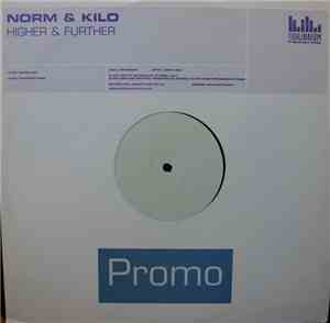 Norm  & Kilo  - Higher & Further