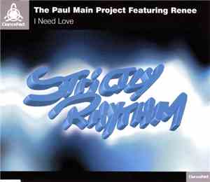 Paul Main Project Featuring Renee - I Need Love