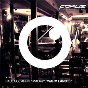 Paul SG / ARP-1 / Malaky - Warm Land EP