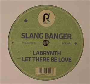 Slang Banger - Labrynth / Let There Be Love